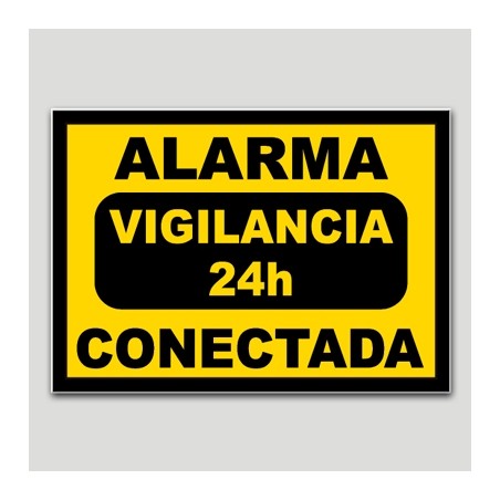 Cartel de alarma conectada - vigilancia 24h