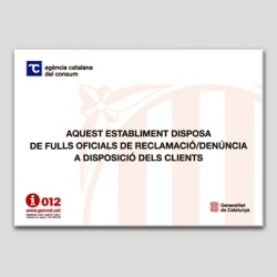 Cartell de Aquest establiment disposa de fulls oficials de reclamació a disposició dels clients