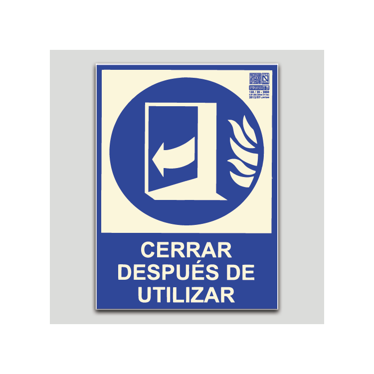 Cerrar después de utilizar fotoluminiscente (puerta) Cerrar después de utilizar fotoluminiscente (puerta)