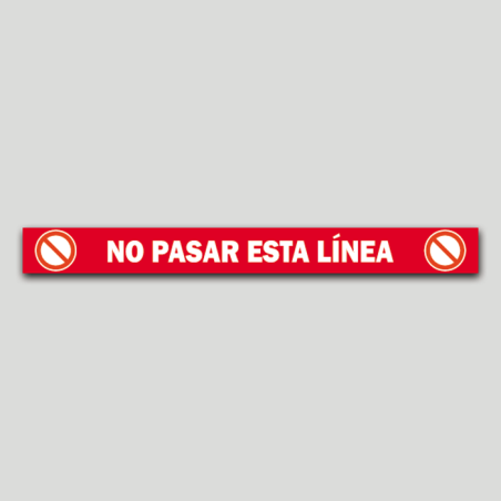 No pasar esta línea (Adhesivo rugoso) No pasar esta línea (Adhesivo rugoso)