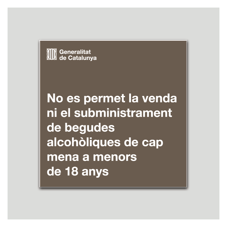 No es permet la venda de ni el subministrament de begudas alcohòliques de cap mena a menors de 18 anys