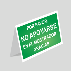 Cartel para sobremesa o mostrador  "No apoyarse en el mostrador" verde