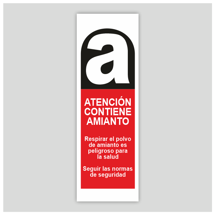 Adhesivo o cartel "Atención contiene amianto"