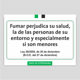 Fumar perjudica su salud, la de las personas de su entorno... - Extremadura