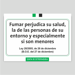 Fumar perjudica su salud, la de las personas de su entorno... - Extremadura