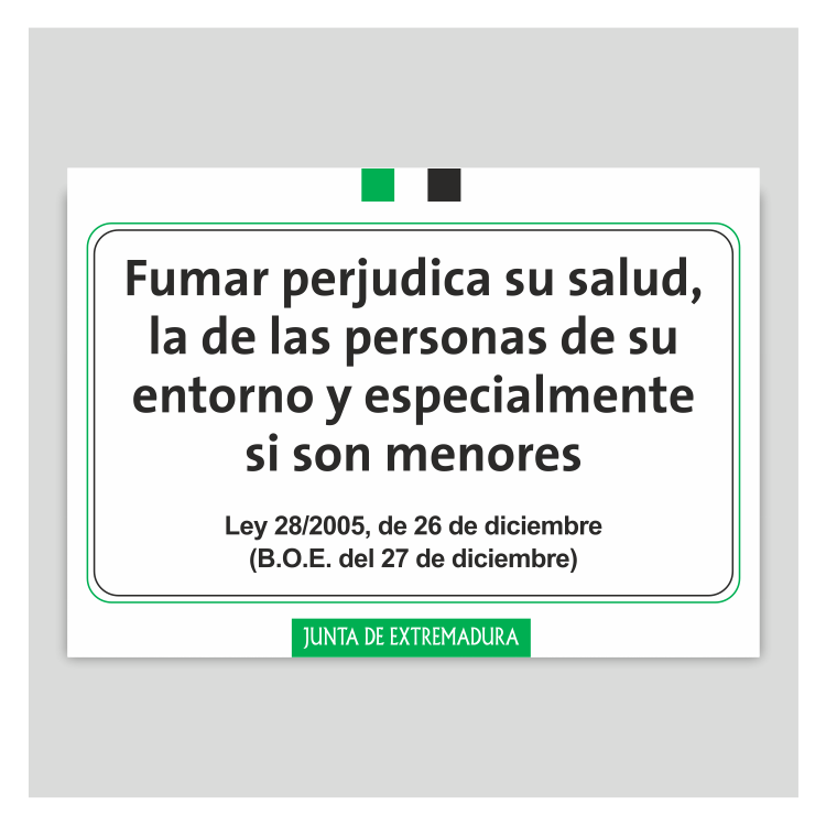 Fumar perjudica su salud, la de las personas de su entorno... - Extremadura