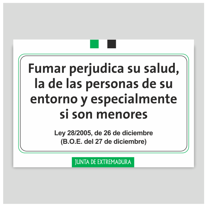 Fumar perjudica su salud, la de las personas de su entorno... - Extremadura