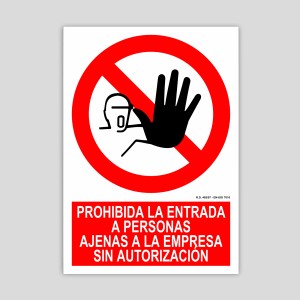 Cartell de prohibida l'entrada a persones alienes a l'empresa sense autorització