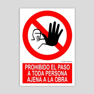 Cartel de prohibido el paso a toda persona ajena a la obra