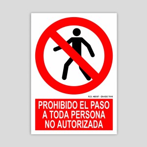 Cartel de prohibido el paso a toda persona no autorizada