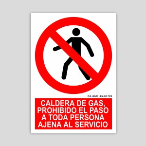Cartell de caldera de gas, prohibit el pas a tota persona aliena al servei