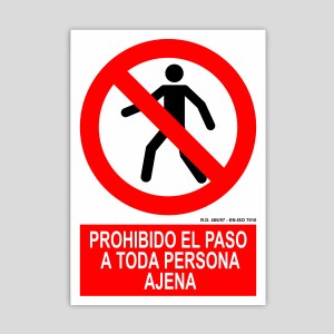 Cartell de prohibit el pas a tota persona aliena