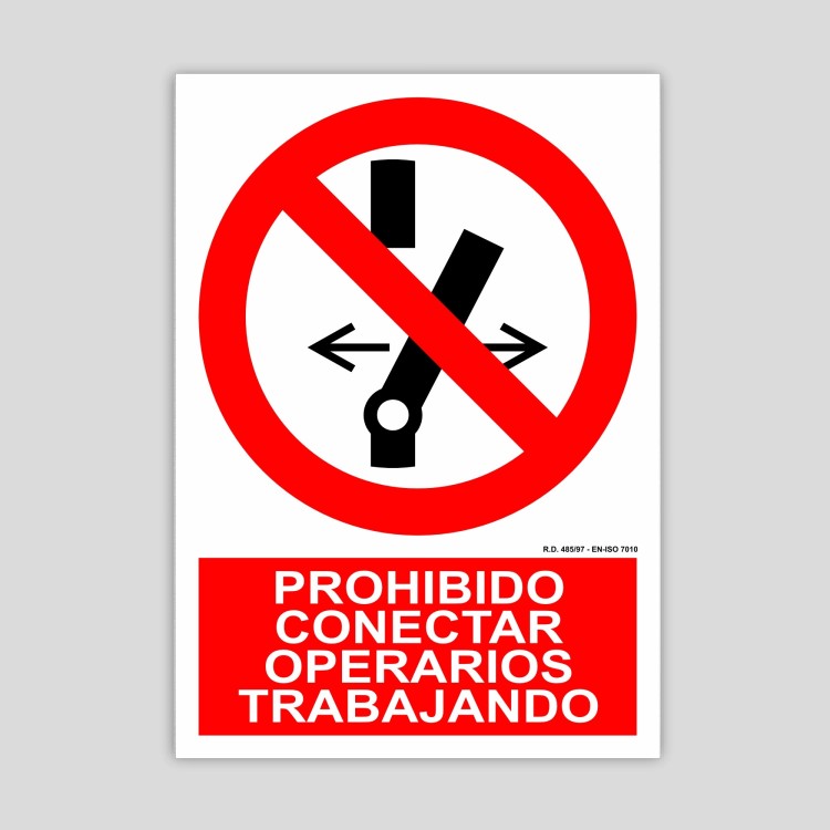 Cartel de prohibido conectar, operarios trabajando,