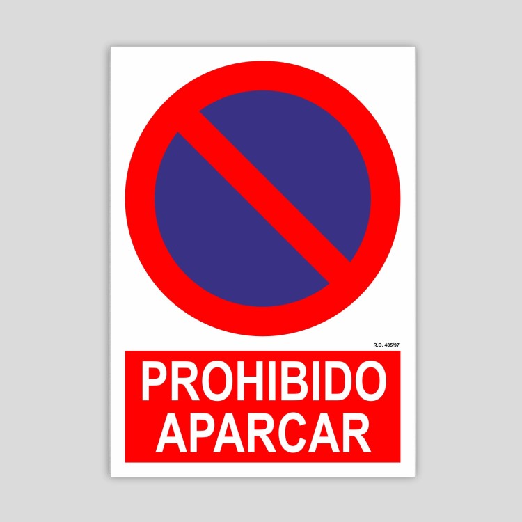 Cartel de Prohibido aparcar