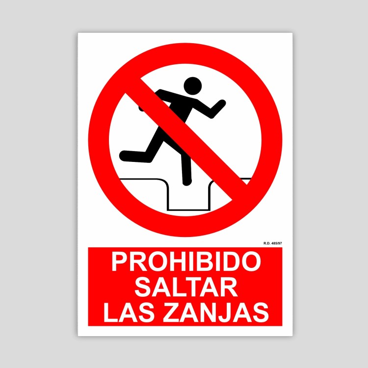 Cartel de Prohibido saltar las zanjas