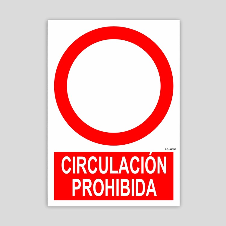 Prohibited circulation sign