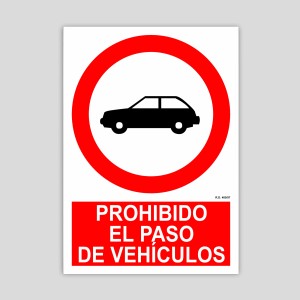 Cartel de Prohibido el paso de vehículos