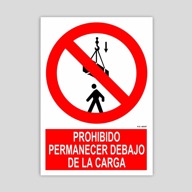 Cartel de Prohibido permanecer debajo de la carga