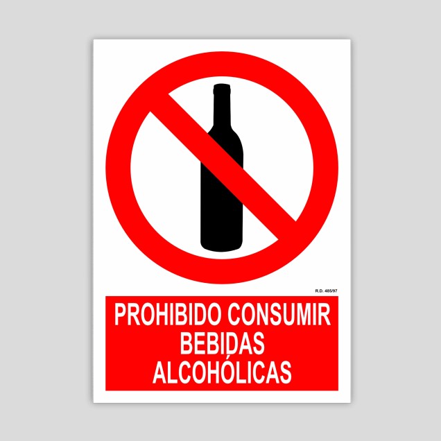 Cartel de Prohibido consumir bebidas alcohólicas