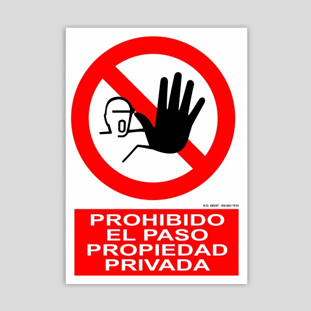 Cartell de Prohibit el pas, propietat privada