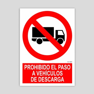 Cartell de Prohibit el pas a vehicles de descàrrega
