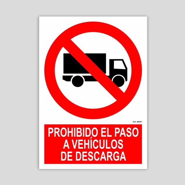 Cartel de Prohibido el paso a vehículos de descarga
