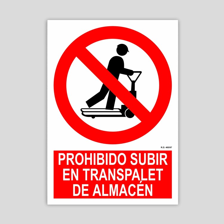 Cartel de Prohibido subir en transpalet de almacén