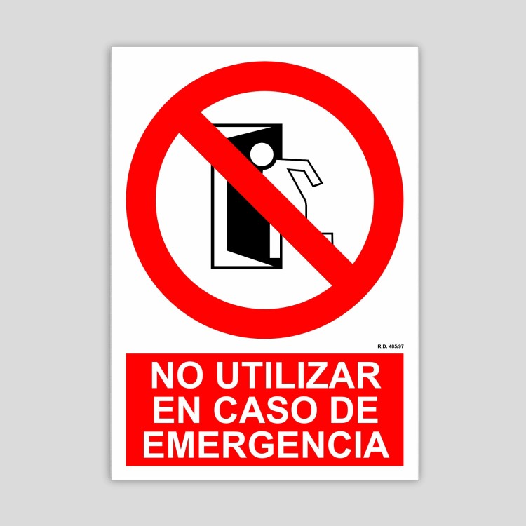 Cartel de No utilizar en caso de emergencia