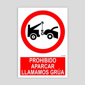 Cartell de prohibit estacionar, truquem grua