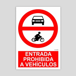 Cartel de Entrada prohibida a vehículos