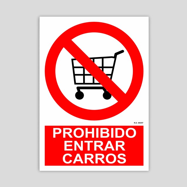 Cartell de prohibit entrar carros