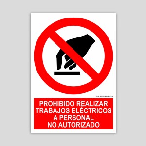 Sign prohibiting unauthorized personnel from carrying out electrical work