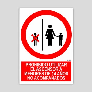 Sign prohibiting unaccompanied minors under 14 years of age from using the elevator