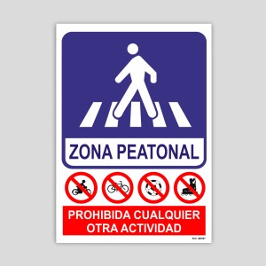 Pedestrian zone sign, any other activity prohibited
