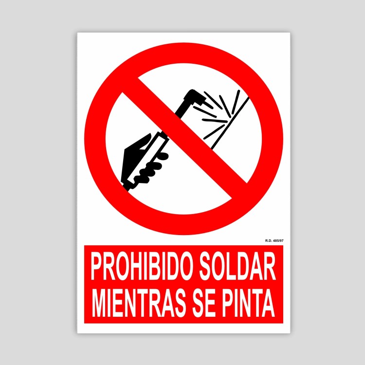 Cartel de prohibido soldar mientras se pinta