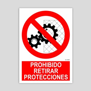 Cartel de prohibido retirar protecciones