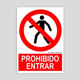 Cartell de Prohibida l'entrada