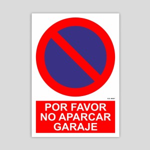 Cartel de por favor no aparcar, garaje