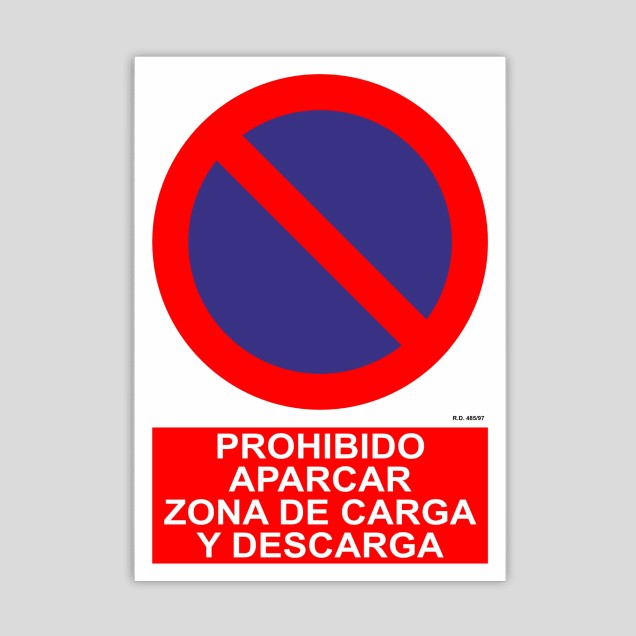 Cartel de prohibido aparcar, zona de carga y descarga