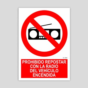 Sign prohibiting refueling with the vehicle radio on