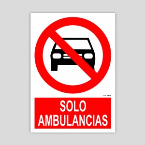 Cartel de solo ambulancias