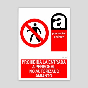 Cartel de prohibida la entrada a personal no autorizado, amianto