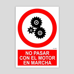 Cartell de no passar amb el motor en marxa