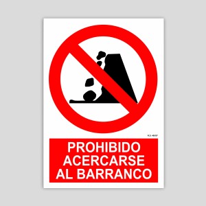 Cartel de prohibido acercarse al barranco