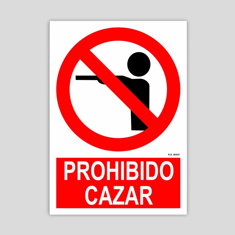 Cartel de prohibido cazar