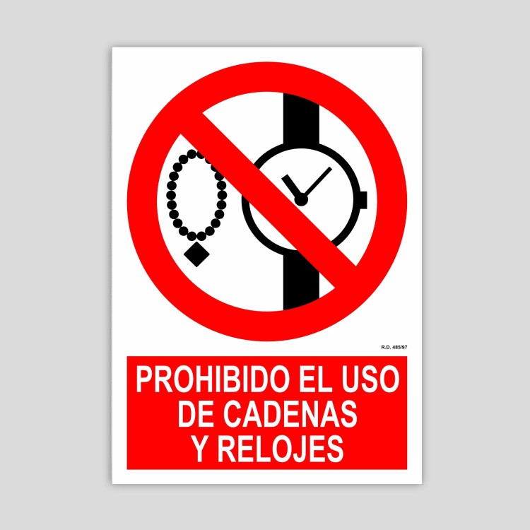 Cartel de prohibido el uso de cadenas y relojes