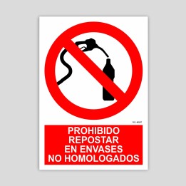 Cartell de Prohibit repostar a envasos no homologats
