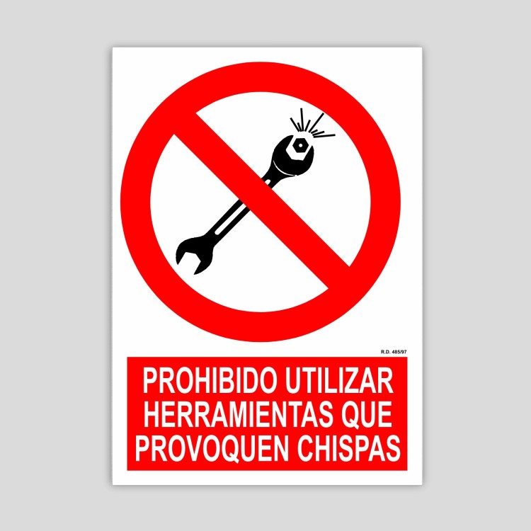 Cartel de Prohibido utilizar herramientas que provoquen chispas