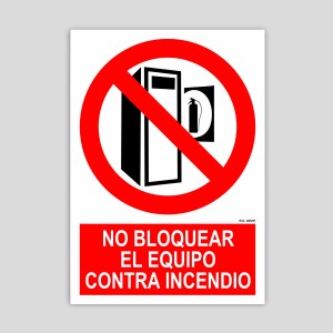 Cartel de No bloquear el equipo contraincendio