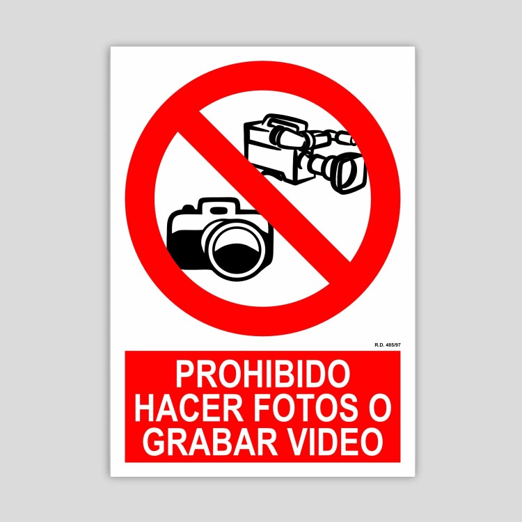 Sign prohibiting recording video or taking photos